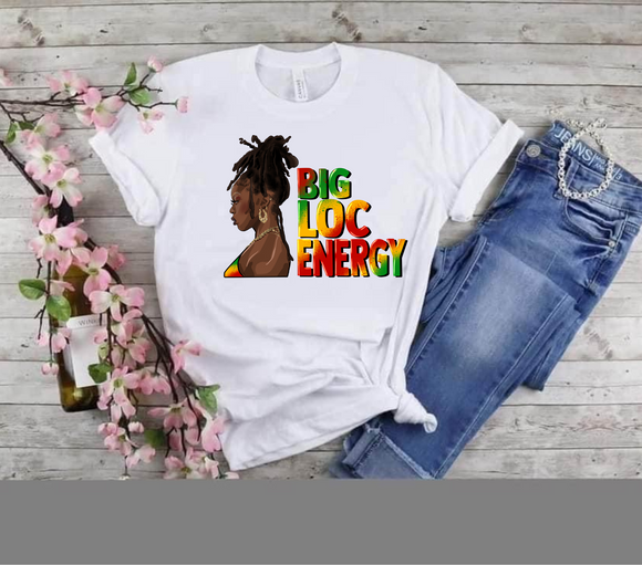 Big Loc Energy Sublimation T-shirt